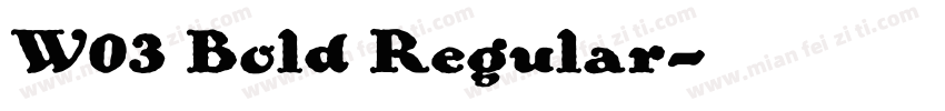 W03 Bold Regular字体转换